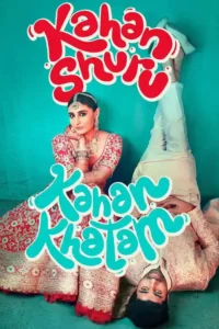 kahan shuru kahan khatam 2024