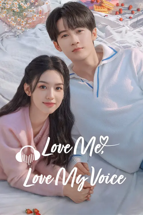 Download Love Me, Love My Voice (Season 1) Hindi Org Dubbed C-Drama Series 480P 720P & 1080P Web-Dl 23 love me love my voice season 1